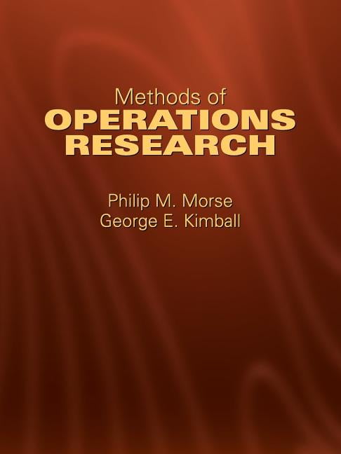 PHILIP M MORSE; GEORGE E KIMBALL; SAUL I GASS Dover Books on Computer Science: Methods of Operations Research (Paperback)