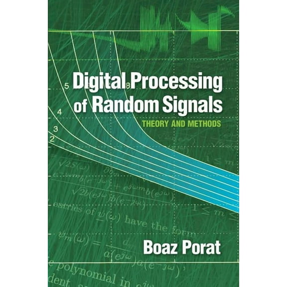 Dover Books on Electrical Engineering Digital Processing of Random Signals, (Paperback)