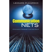 Dover Books on Engineering Communication Nets Stochastic Message Flow and Delay Paperback