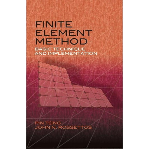 Dover Books on Engineering: Finite Element Method : Basic Technique and Implementation (Paperback)