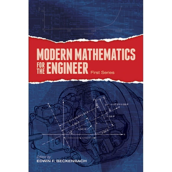 Dover Books on Engineering Modern Mathematics for the Engineer: First Series, (Paperback)
