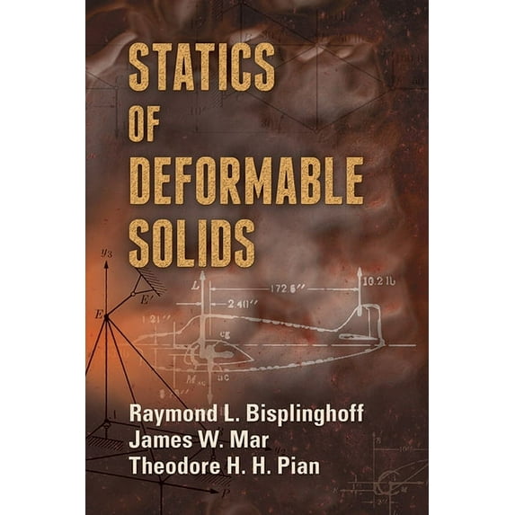 Dover Books on Engineering: Statics of Deformable Solids (Paperback)