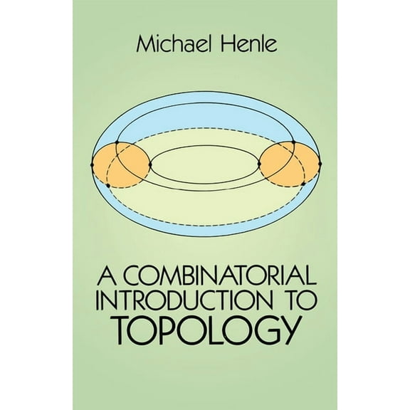 Dover Books on Mathematics: A Combinatorial Introduction to Topology (Paperback)