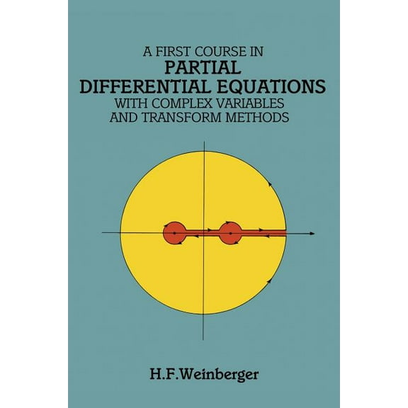 Dover Books on Mathematics: A First Course in Partial Differential Equations : with Complex Variables and Transform Methods (Paperback)
