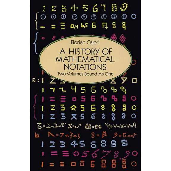 Dover Books on Mathematics: A History of Mathematical Notations (Paperback)