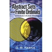 G B KEENE Dover Books on Mathematics: Abstract Sets and Finite Ordinals : An Introduction to the Study of Set Theory (Paperback)