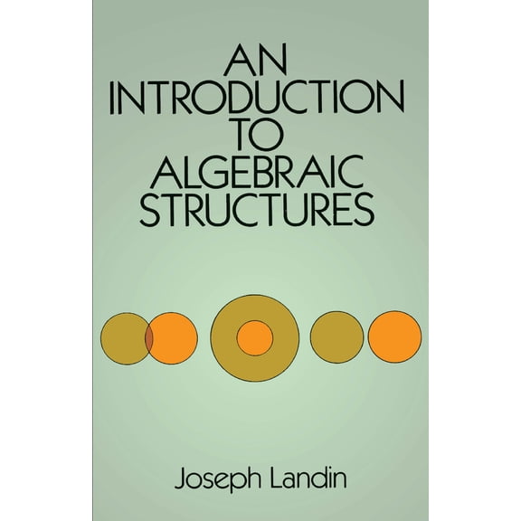Pre-Owned Dover Books on Mathematics: An Introduction to Algebraic Structures (Paperback)