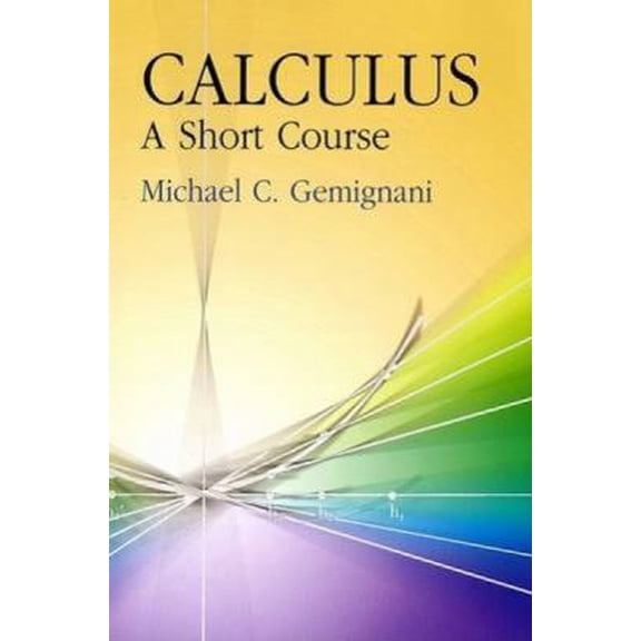 Pre-Owned Calculus: A Short Course (Paperback) 0486438236 9780486438238