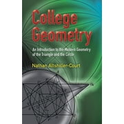 NATHAN ALTSHILLER-COURT Dover Books on Mathematics: College Geometry : An Introduction to the Modern Geometry of the Triangle and the Circle (Paperback)