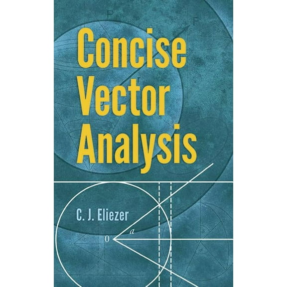 Dover Books on Mathematics: Concise Vector Analysis (Paperback)