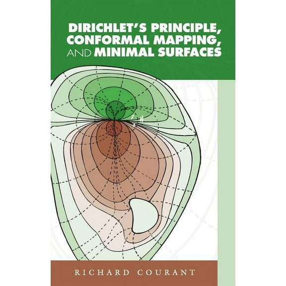 Dover Books on Mathematics: Dirichlet's Principle, Conformal Mapping, and Minimal Surfaces (Paperback)