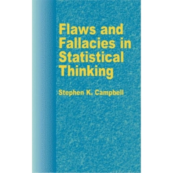 Dover Books on Mathematics: Flaws and Fallacies in Statistical Thinking (Paperback)
