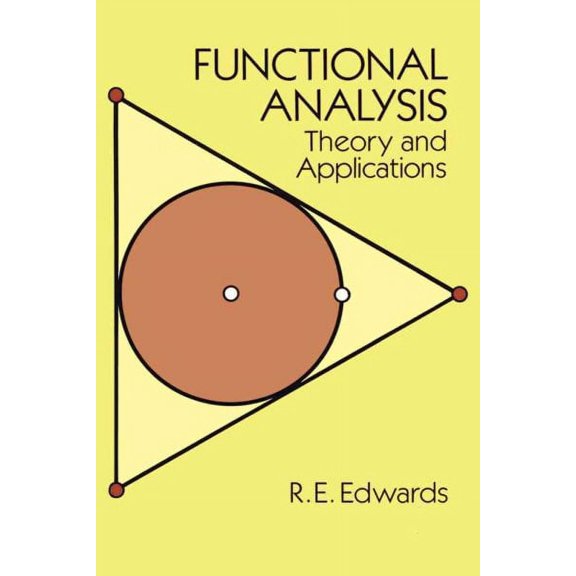 Dover Books on Mathematics: Functional Analysis : Theory and Applications (Paperback)