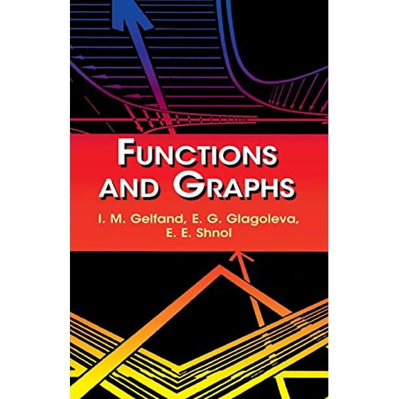 Pre-Owned Functions and Graphs (Paperback) 0486425649 9780486425641
