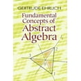 thumbnail image 1 of Dover Books on Mathematics: Fundamental Concepts of Abstract Algebra (Paperback), 1 of 1