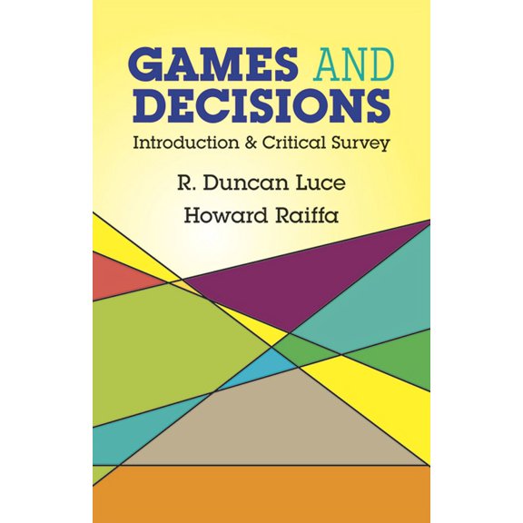 Dover Books on Mathematics: Games and Decisions : Introduction and Critical Survey (Paperback)