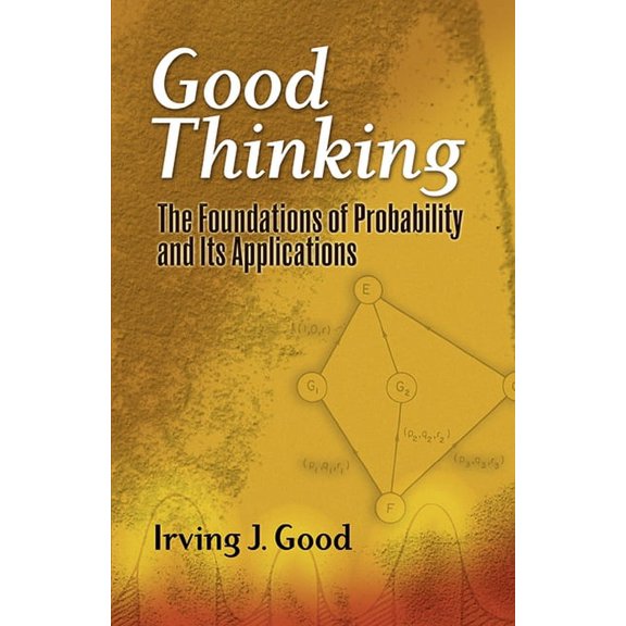 Dover Books on Mathematics Good Thinking: The Foundations of Probability and Its Applications, (Paperback)