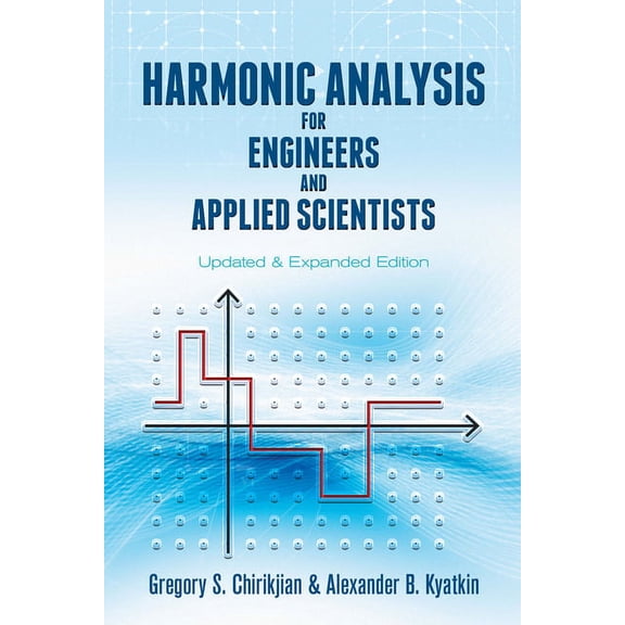 Dover Books on Mathematics Harmonic Analysis for Engineers and Applied Scientists: Updated and Expanded Edition, (Paperback)