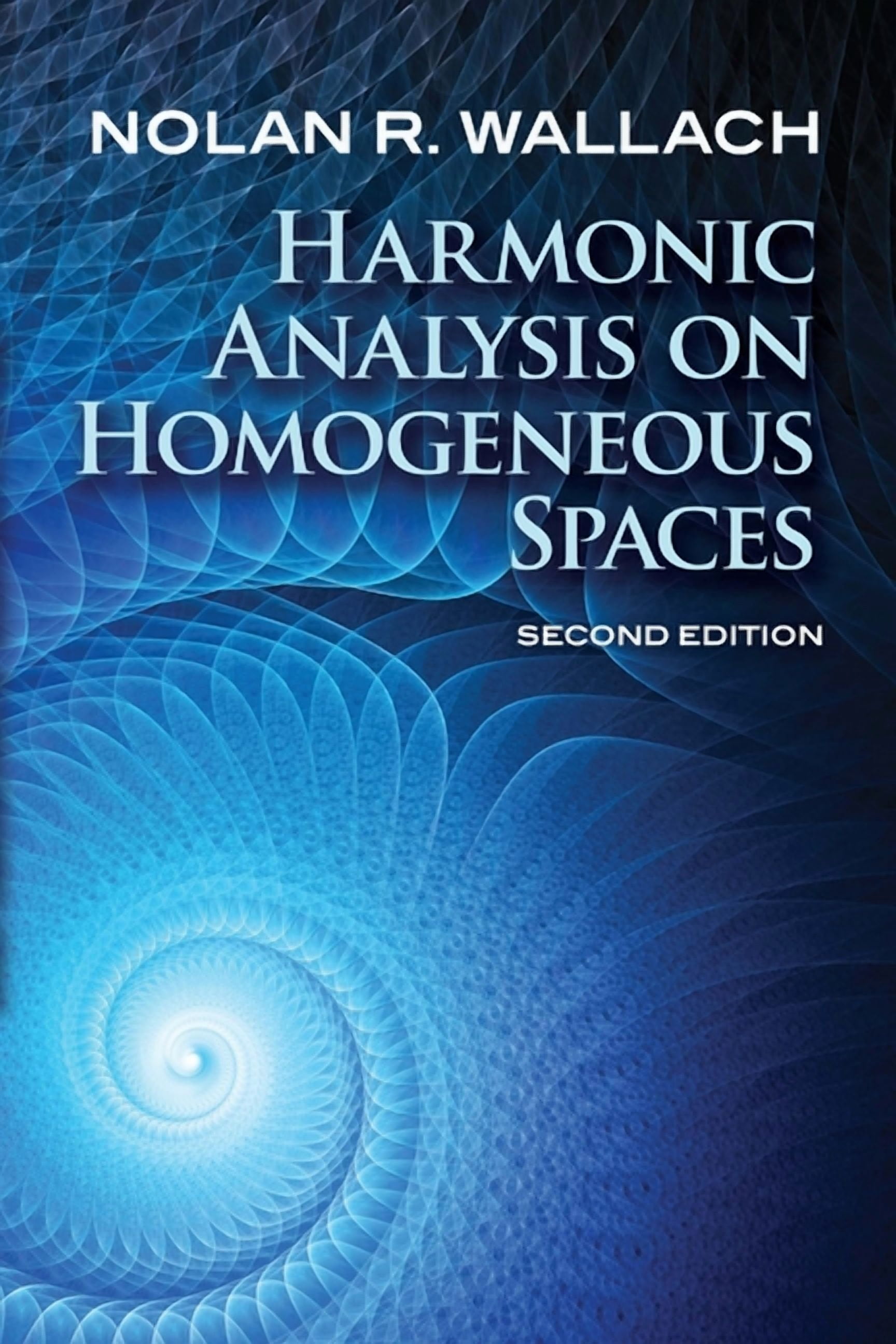 Dover Books on Mathematics Harmonic Analysis on Homogeneous Spaces ...