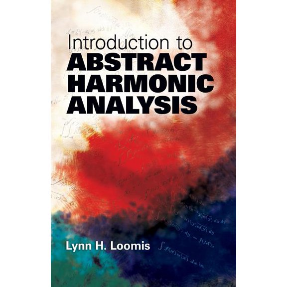 Dover Books on Mathematics Introduction to Abstract Harmonic Analysis, (Paperback)