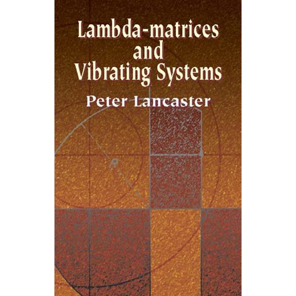 Pre-Owned Dover Books on Mathematics Lambda-Matrices and Vibrating Systems, (Paperback)