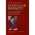 thumbnail image 1 of Dover Books on Mathematics Levels of Infinity: Selected Writings on Mathematics and Philosophy, (Paperback), 1 of 1