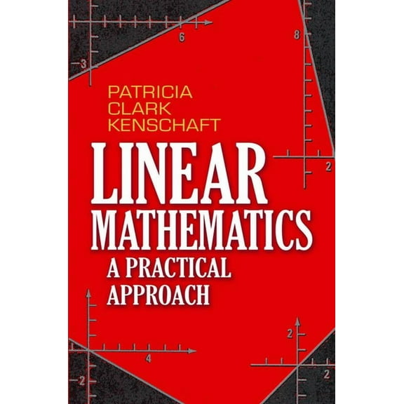 Dover Books on Mathematics: Linear Mathematics : A Practical Approach (Paperback)