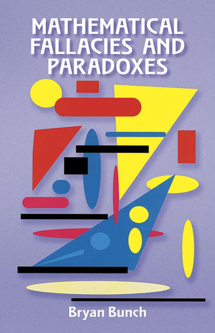 Dover Books on Mathematics: Mathematical Fallacies and Paradoxes ...
