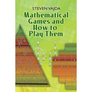 Dover Books on Mathematics Mathematical Games and How to Play Them, Paperback