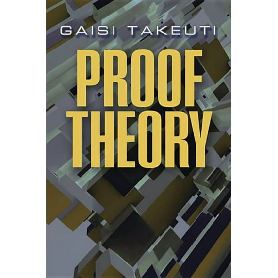 Dover Books on Mathematics: Proof Theory : Second Edition (Edition 2) (Paperback)