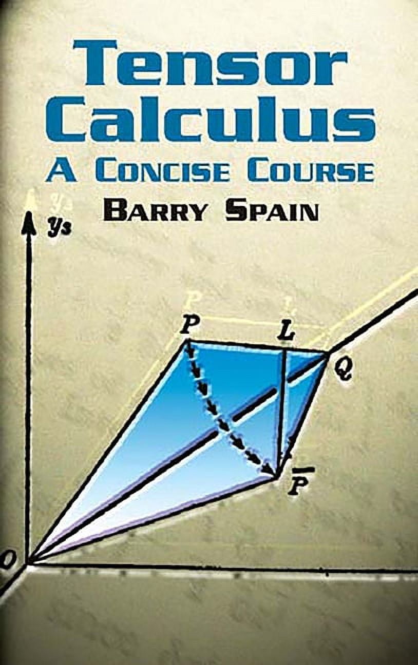 Dover Books on Mathematics Tensor Calculus: A Concise Course ...