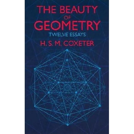 Dover Books on Mathematics: The Beauty of Geometry : Twelve Essays (Paperback)