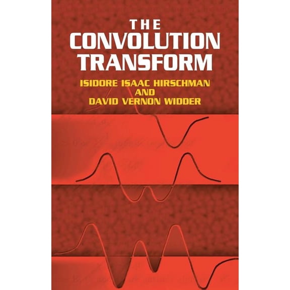 Dover Books on Mathematics: The Convolution Transform (Paperback)
