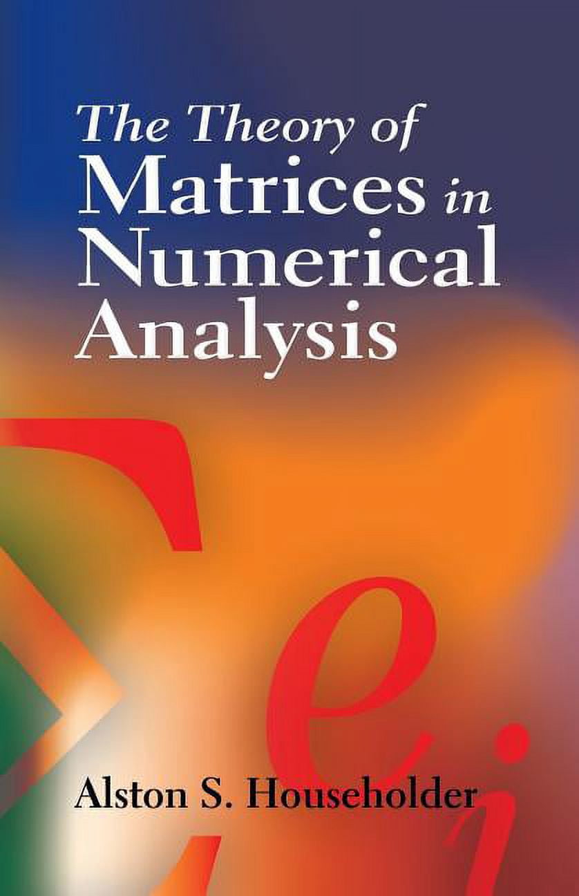 Matrix Problem Solving Books Dover Books on Mathematics: The Theory of Matrices in Numerical ...