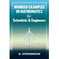 thumbnail image 1 of Dover Books on Mathematics Worked Examples in Mathematics for Scientists and Engineers, (Paperback), 1 of 1