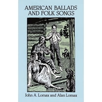 Dover Books on Music: Folk Songs American Ballads and Folk Songs, (Paperback)