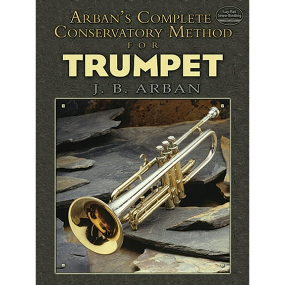 Dover Books on Music: Instruction Arban's Complete Conservatory Method for Trumpet, (Paperback)