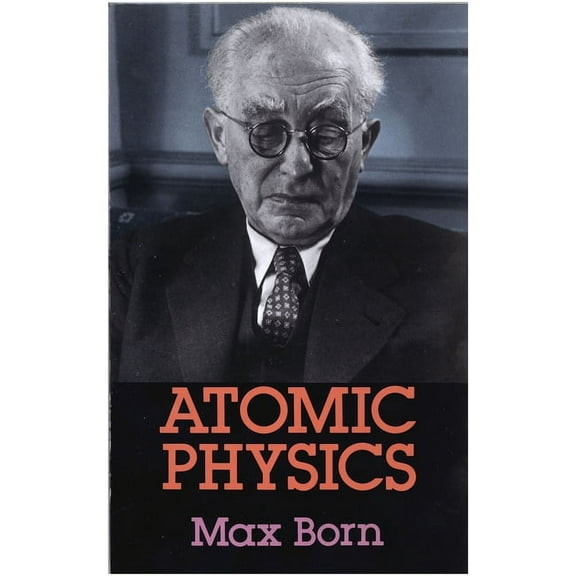 Dover Books on Physics: Atomic Physics: 8th Edition (Edition 8) (Paperback)