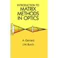 thumbnail image 1 of Dover Books on Physics Introduction to Matrix Methods in Optics, (Paperback), 1 of 1