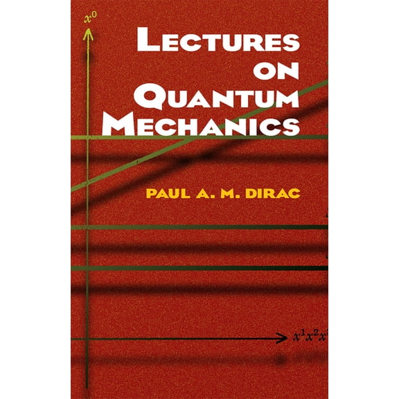 Pre-Owned Lectures on Quantum Mechanics (Paperback) 0486417131 9780486417134