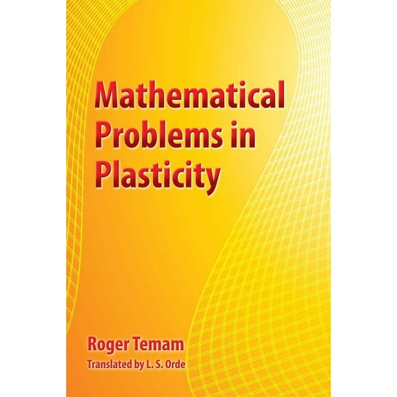Dover Books on Physics Mathematical Problems in Plasticity, (Paperback)