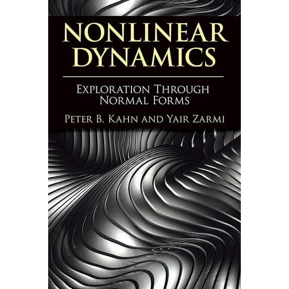 Dover Books on Physics Nonlinear Dynamics: Exploration Through Normal Forms, (Paperback)