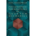 thumbnail image 1 of Dover Books on Physics Philosophic Foundations of Quantum Mechanics, (Paperback), 1 of 1