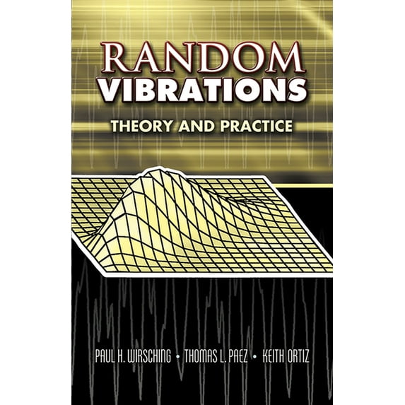 Dover Books on Physics Random Vibrations: Theory and Practice, (Paperback)