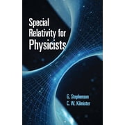 Dover Books on Physics Special Relativity for Physicists, Paperback
