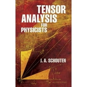 Dover Books on Physics: Tensor Analysis for Physicists, Second Edition (Edition 2) (Paperback)