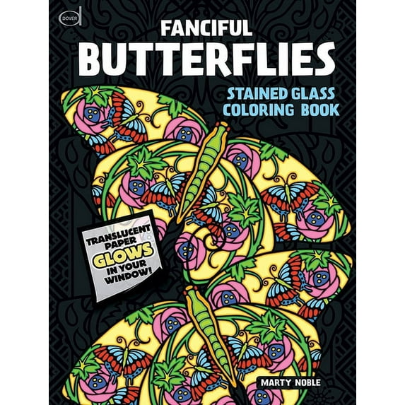 Dover Butterfly Coloring Books Fanciful Butterflies Stained Glass Coloring Book, (Paperback)