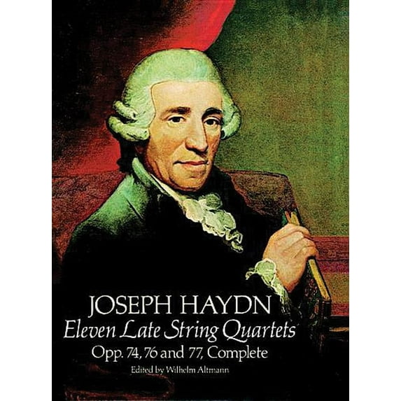 Dover Chamber Music Scores Eleven Late String Quartets, Opp. 74, 76 and 77, Complete, (Paperback)
