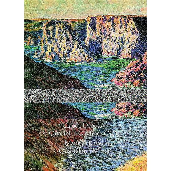 Dover Chamber Music Scores String Quartets by Debussy and Ravel: Quartet in G Minor, Op. 10/Debussy; Quartet in F Major/Ravel, (Paperback)