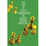 Dover Chess The Art of Chess Combination, Paperback